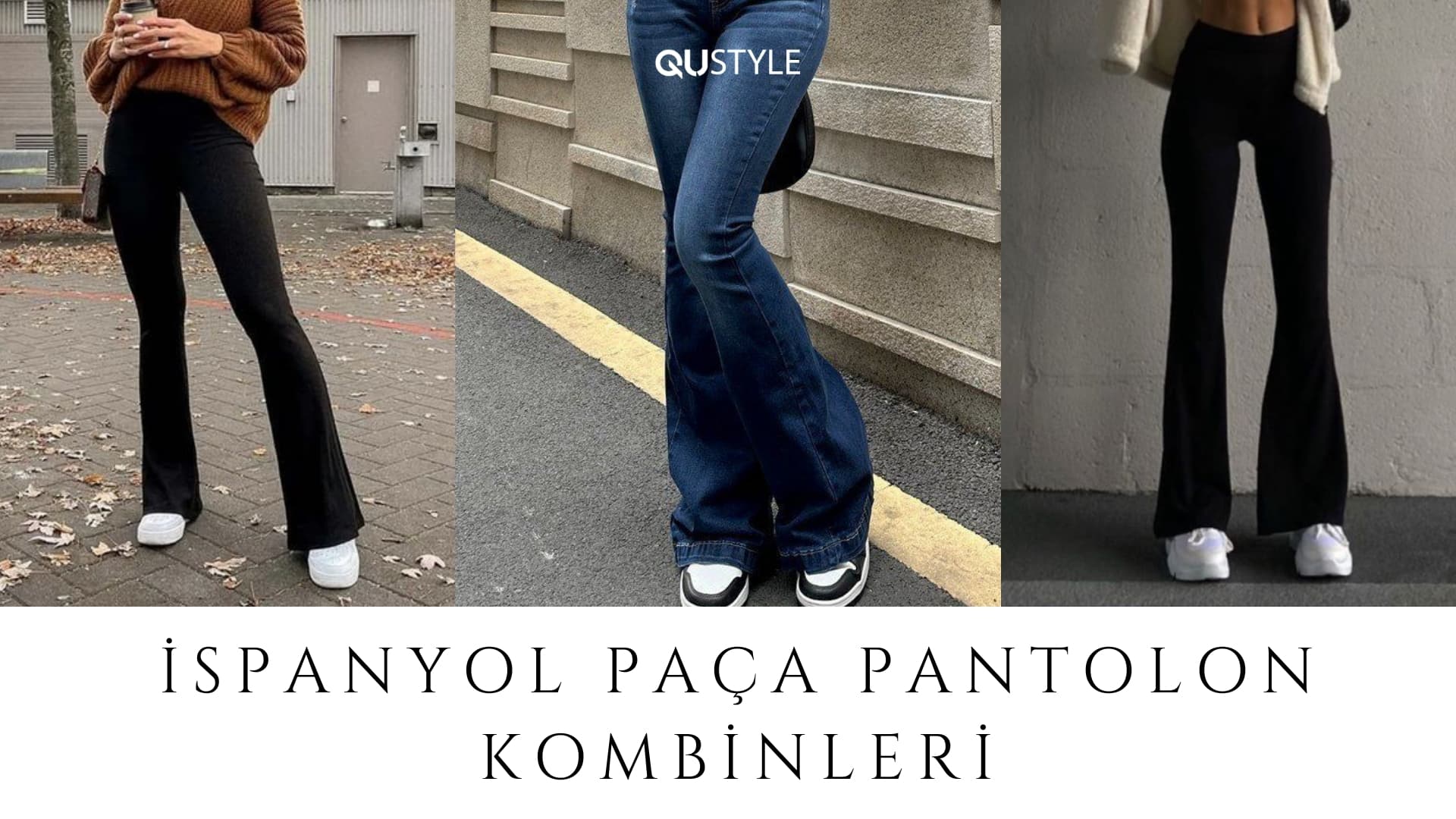 İspanyol Paça Pantolon Kombinleri