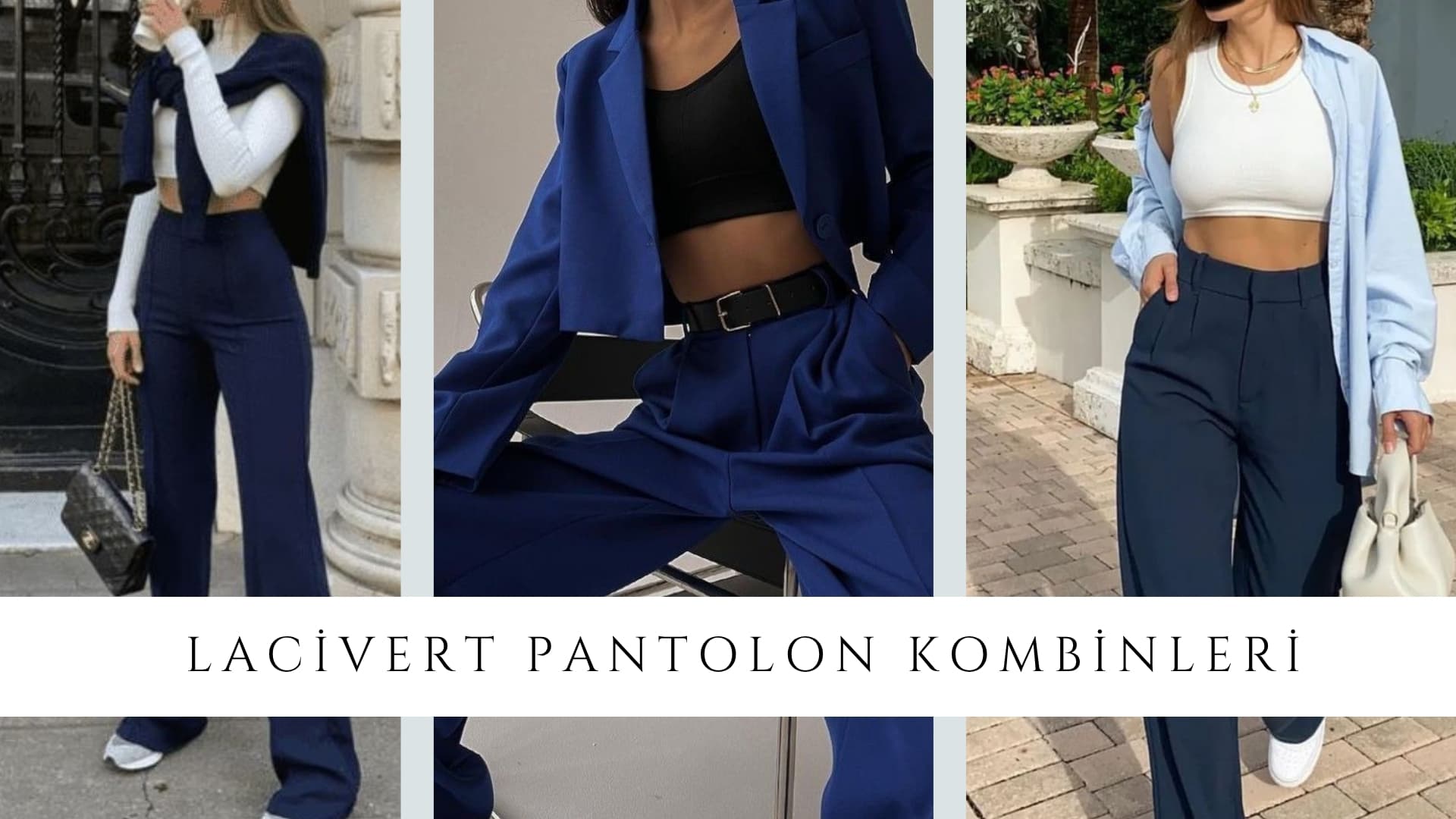 Lacivert Pantolon Kombin Kadın