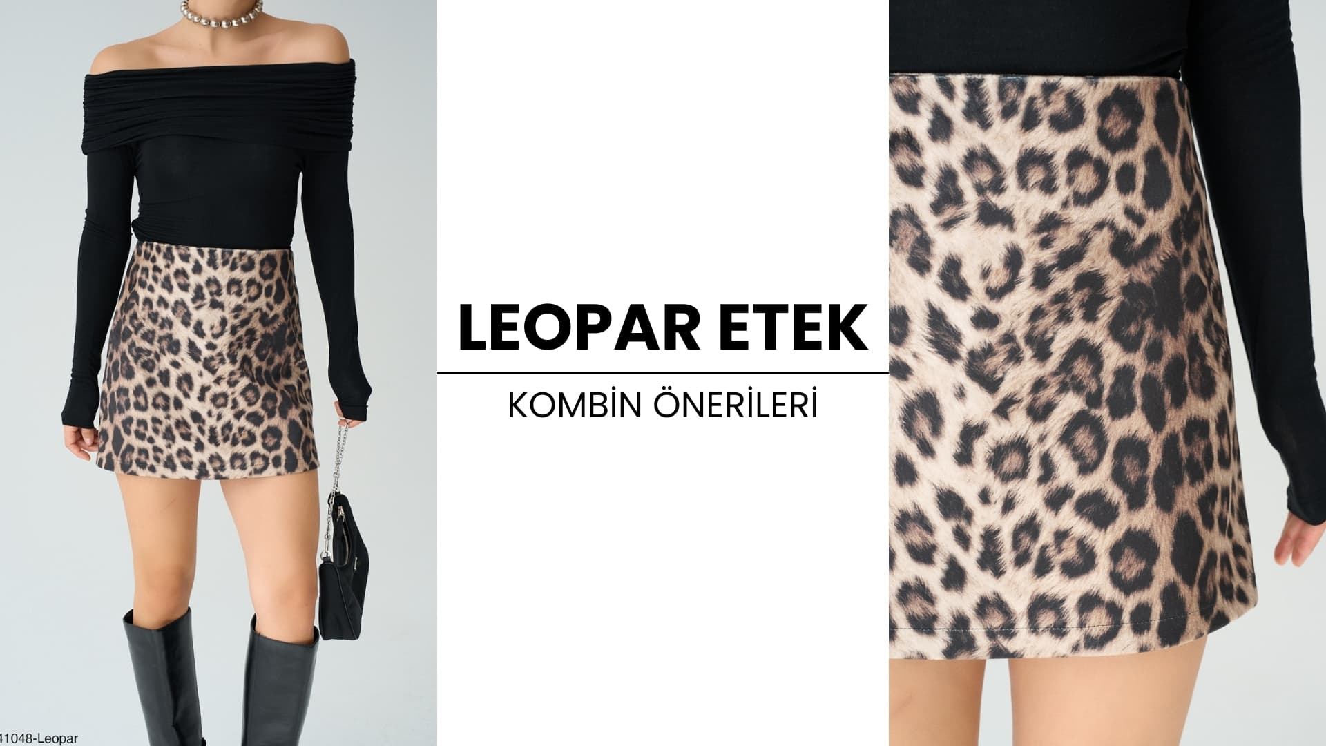 Leopar Etek Kombin Önerileri