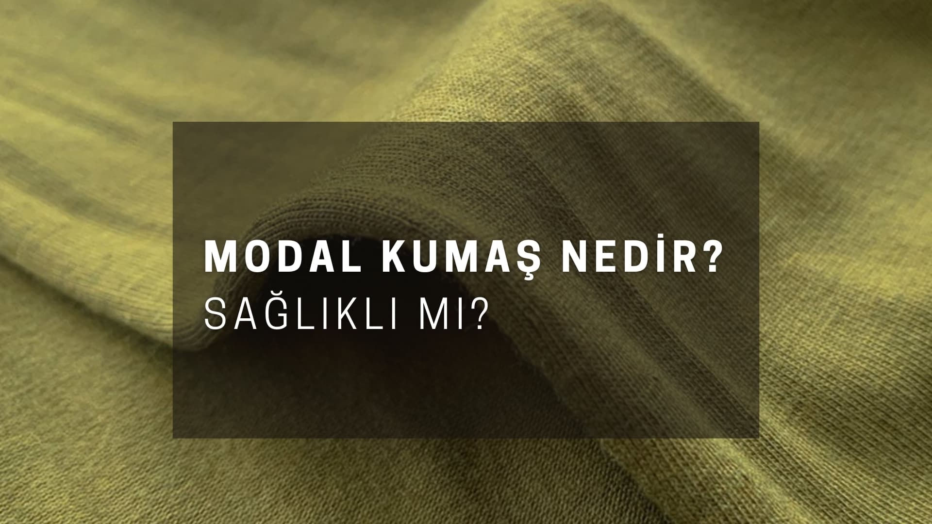 Modal Kumaş Nedir?